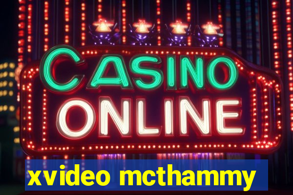xvideo mcthammy